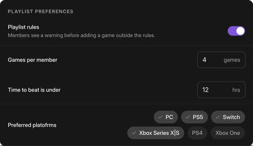 Playlist rules: games per member, time to beat, and preferred platforms.